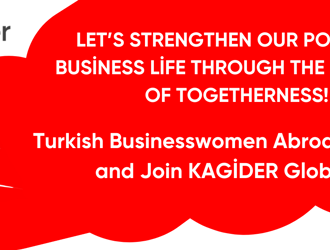Turkish Businesswomen Abroad: Join KAGİDER Global!