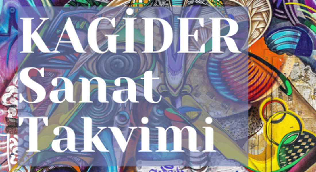KAGİDER Sanat Takimi- Mayıs 2020