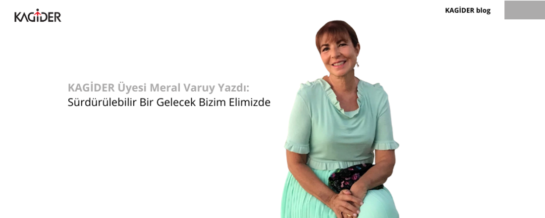 Sürdürülebilir Bir Gelecek Bizim Elimizde