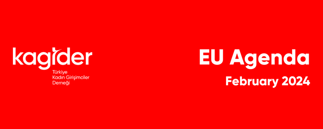 KAGİDER EU Agenda - February 2024