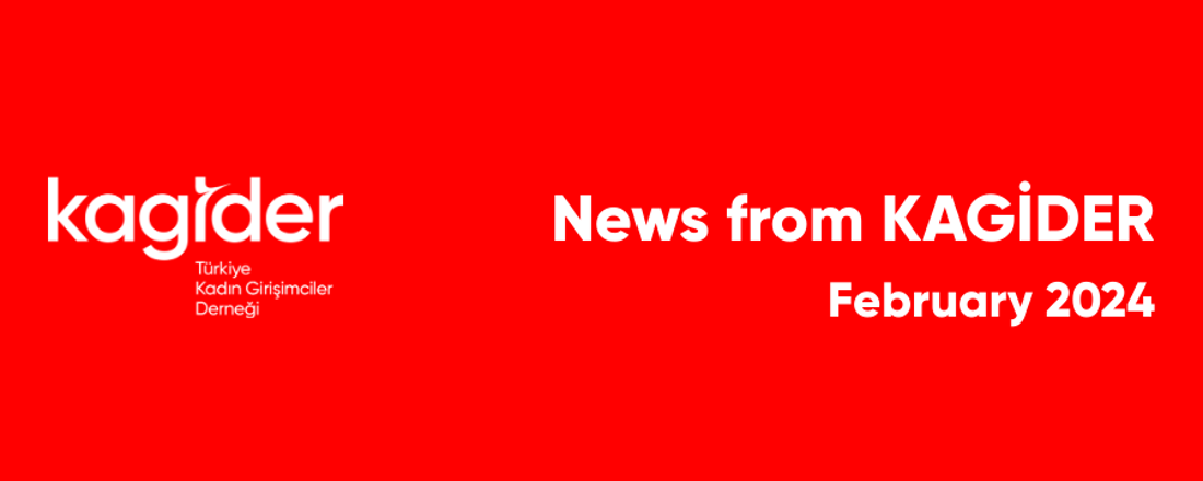 KAGİDER Activities – February 2024