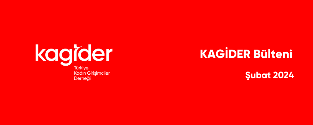 KAGİDER Şubat Ayı Faaliyetleri